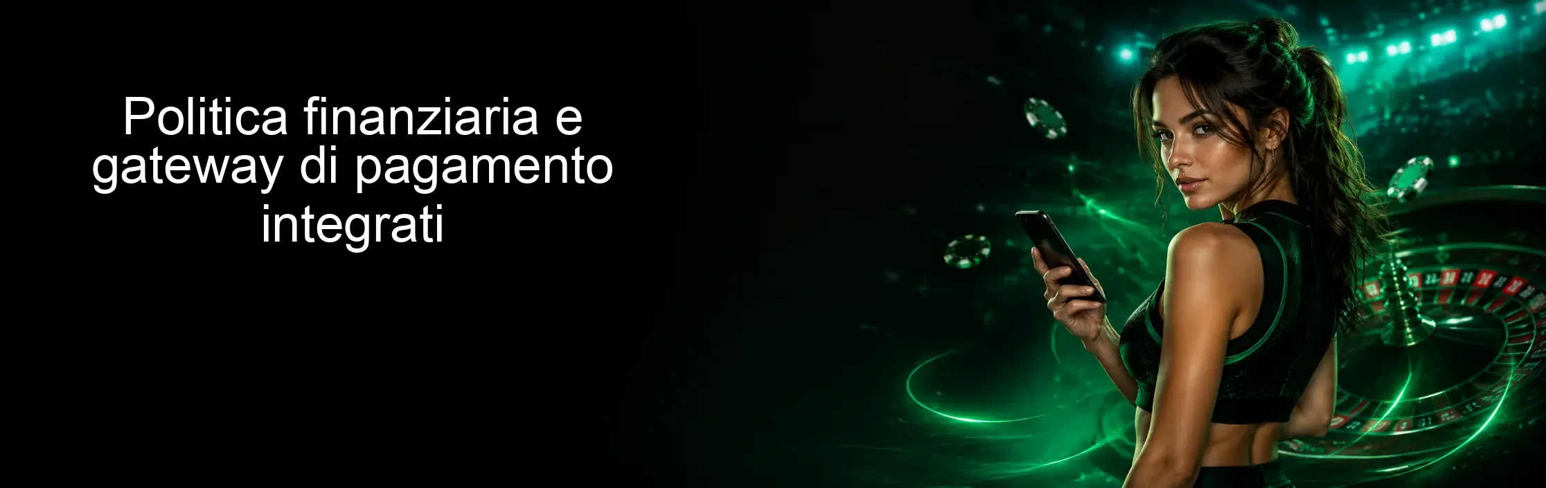 Politica finanziaria e gateway di pagamento integrati